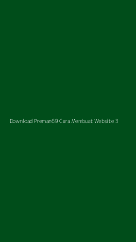 Tampilan Antarmuka Aplikasi Download Preman69 Cara Membuat Website - 3