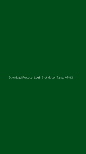Tampilan Antarmuka Aplikasi Download Protogel Login Slot Gacor Tanpa Vpn - 2