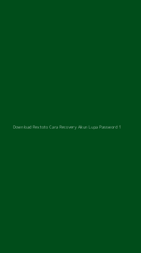 Tampilan Antarmuka Aplikasi Download Rextoto Cara Recovery Akun Lupa Password - 1