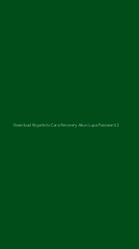 Tampilan Antarmuka Aplikasi Download Royaltoto Cara Recovery Akun Lupa Password - 2