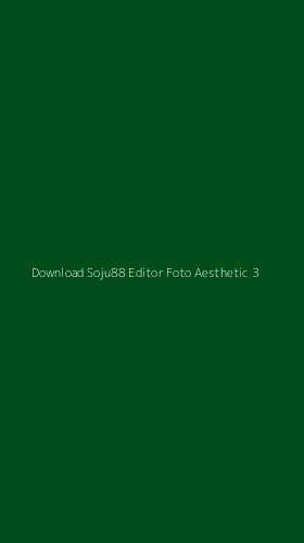 Tampilan Antarmuka Aplikasi Download Soju88 Editor Foto Aesthetic - 3