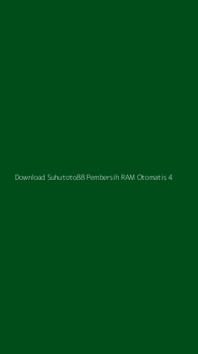 Tampilan Antarmuka Aplikasi Download Suhutoto88 Pembersih Ram Otomatis - 4