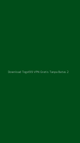 Tampilan Antarmuka Aplikasi Download Togel99 Vpn Gratis Tanpa Batas - 2