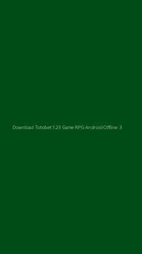 Tampilan Antarmuka Aplikasi Download Totobet123 Game Rpg Android Offline - 3