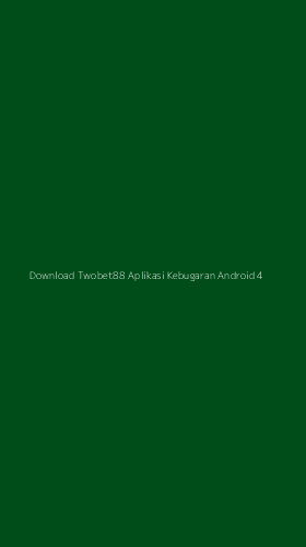 Tampilan Antarmuka Aplikasi Download Twobet88 Aplikasi Kebugaran Android - 4