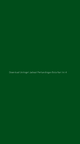 Tampilan Antarmuka Aplikasi Download Unitogel Jadwal Pertandingan Bola Hari Ini - 4