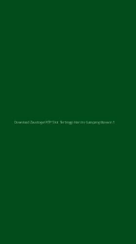 Tampilan Antarmuka Aplikasi Download Zeustogel Rtp Slot Tertinggi Hari Ini Gampang Maxwin - 1