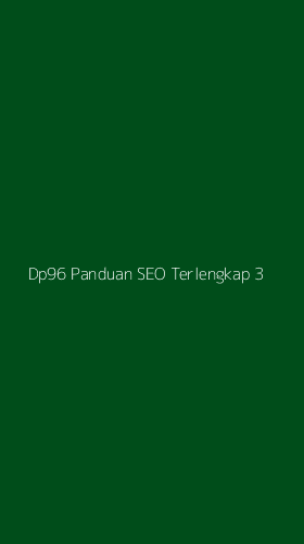 Tampilan Antarmuka Aplikasi Dp96 Panduan Seo Terlengkap - 3