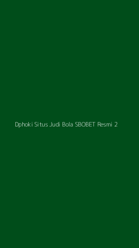 Tampilan Antarmuka Aplikasi Dphoki Situs Judi Bola Sbobet Resmi - 2