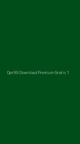 Tampilan Antarmuka Aplikasi Dpr99 Download Premium Gratis - 1