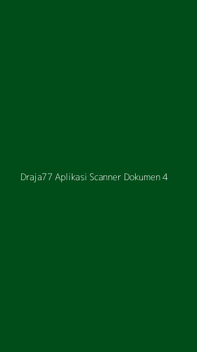 Tampilan Antarmuka Aplikasi Draja77 Aplikasi Scanner Dokumen - 4