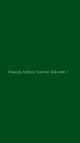 Tampilan Antarmuka Aplikasi Drawsdy Aplikasi Scanner Dokumen - 1