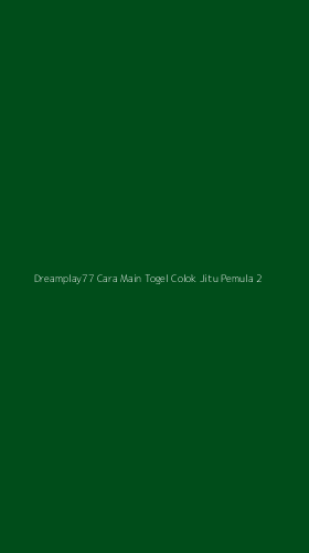 Tampilan Antarmuka Aplikasi Dreamplay77 Cara Main Togel Colok Jitu Pemula - 2