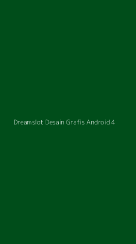 Tampilan Antarmuka Aplikasi Dreamslot Desain Grafis Android - 4