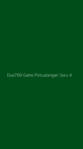 Tampilan Antarmuka Aplikasi Dua769 Game Petualangan Seru - 4
