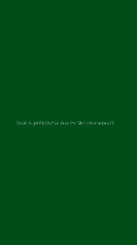 Tampilan Antarmuka Aplikasi Ducatitogel Rtp Daftar Akun Pro Slot Internasional - 3
