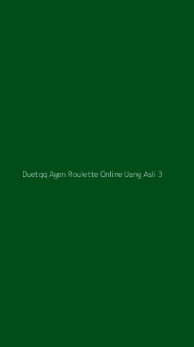 Tampilan Antarmuka Aplikasi Duetqq Agen Roulette Online Uang Asli - 3