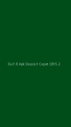 Tampilan Antarmuka Aplikasi Duit 8 Apk Deposit Cepat Qris - 2