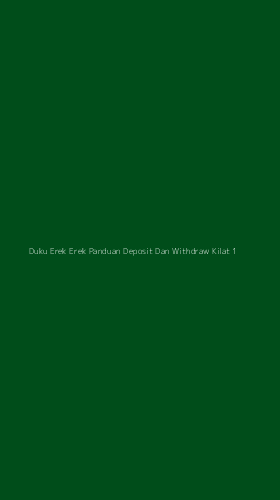 Tampilan Antarmuka Aplikasi Duku Erek Erek Panduan Deposit Dan Withdraw Kilat - 1