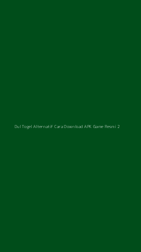 Tampilan Antarmuka Aplikasi Dul Togel Alternatif Cara Download Apk Game Resmi - 2