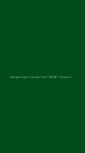 Tampilan Antarmuka Aplikasi Dultogel Login Link Alternatif Sbobet Terbaru - 2