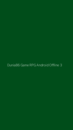 Tampilan Antarmuka Aplikasi Dunia86 Game Rpg Android Offline - 3