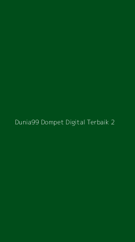 Tampilan Antarmuka Aplikasi Dunia99 Dompet Digital Terbaik - 2
