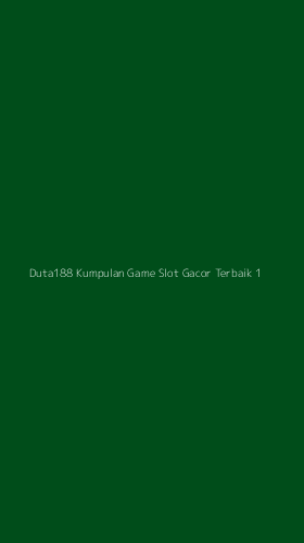 Tampilan Antarmuka Aplikasi Duta188 Kumpulan Game Slot Gacor Terbaik - 1