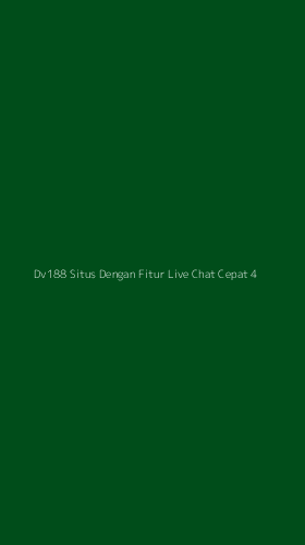 Tampilan Antarmuka Aplikasi Dv188 Situs Dengan Fitur Live Chat Cepat - 4