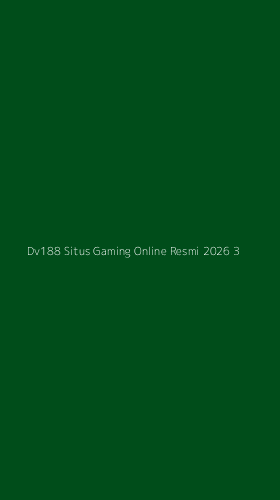 Tampilan Antarmuka Aplikasi Dv188 Situs Gaming Online Resmi 2026 - 3