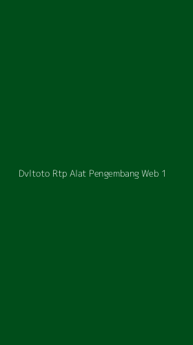 Tampilan Antarmuka Aplikasi Dvltoto Rtp Alat Pengembang Web - 1