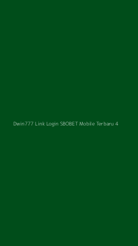 Tampilan Antarmuka Aplikasi Dwin777 Link Login Sbobet Mobile Terbaru - 4