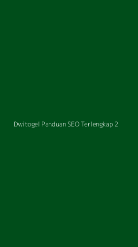 Tampilan Antarmuka Aplikasi Dwitogel Panduan Seo Terlengkap - 2