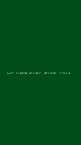 Tampilan Antarmuka Aplikasi Dwv138 Kumpulan Game Slot Gacor Terbaik - 4