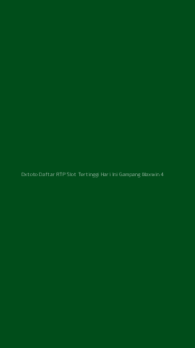 Tampilan Antarmuka Aplikasi Dxtoto Daftar Rtp Slot Tertinggi Hari Ini Gampang Maxwin - 4