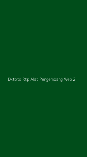 Tampilan Antarmuka Aplikasi Dxtoto Rtp Alat Pengembang Web - 2