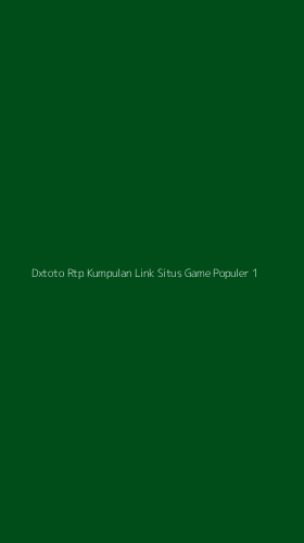Tampilan Antarmuka Aplikasi Dxtoto Rtp Kumpulan Link Situs Game Populer - 1
