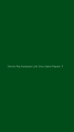 Tampilan Antarmuka Aplikasi Dxtoto Rtp Kumpulan Link Situs Game Populer - 3