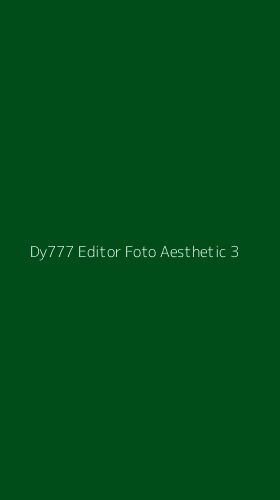 Tampilan Antarmuka Aplikasi Dy777 Editor Foto Aesthetic - 3