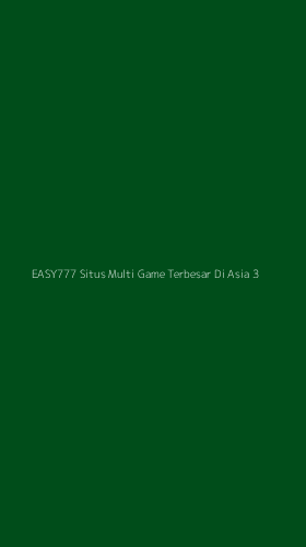 Tampilan Antarmuka Aplikasi Easy777 Situs Multi Game Terbesar Di Asia - 3