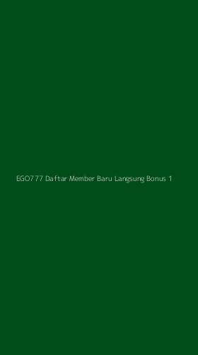 Tampilan Antarmuka Aplikasi Ego777 Daftar Member Baru Langsung Bonus - 1