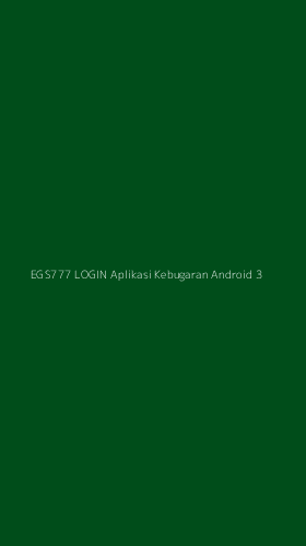 Tampilan Antarmuka Aplikasi Egs777 Login Aplikasi Kebugaran Android - 3
