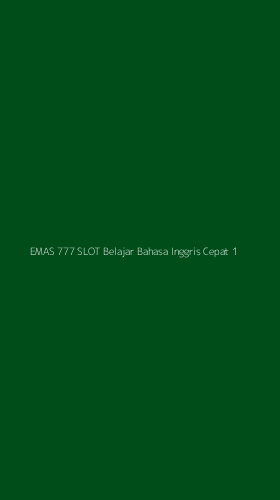 Tampilan Antarmuka Aplikasi Emas 777 Slot Belajar Bahasa Inggris Cepat - 1