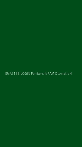Tampilan Antarmuka Aplikasi Emas138 Login Pembersih Ram Otomatis - 4