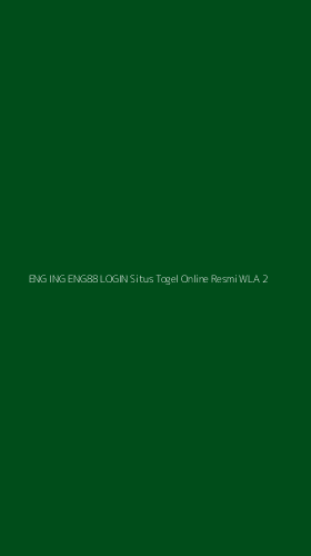 Tampilan Antarmuka Aplikasi Eng Ing Eng88 Login Situs Togel Online Resmi Wla - 2
