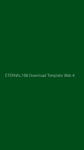 Tampilan Antarmuka Aplikasi Eternal168 Download Template Web - 4
