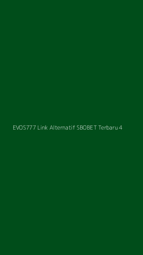 Tampilan Antarmuka Aplikasi Evos777 Link Alternatif Sbobet Terbaru - 4