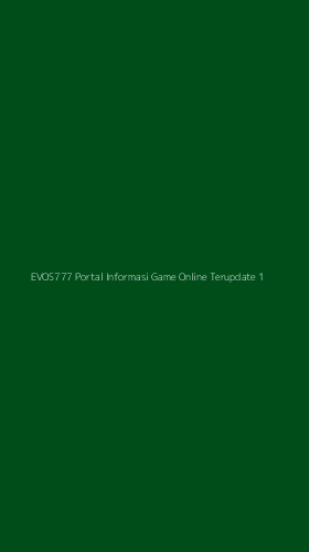 Tampilan Antarmuka Aplikasi Evos777 Portal Informasi Game Online Terupdate - 1