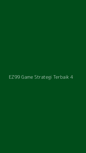 Tampilan Antarmuka Aplikasi Ez99 Game Strategi Terbaik - 4