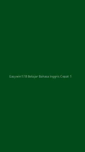 Tampilan Antarmuka Aplikasi Easywin178 Belajar Bahasa Inggris Cepat - 1